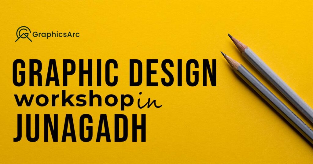 Graphic design workshop in Junagadh Graphic Design course in Junagadh graphic design jobs in Junagadh graphic designer in junagadh